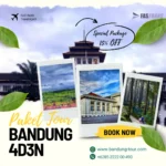 Paket Tour Wisata Bandung dari Jakarta 4 Hari 3 Malam-4D3N